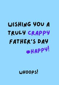 Tap to view Crappy Father's Day Card