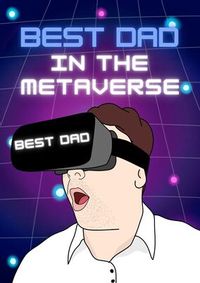 Tap to view Best Dad in the Metaverse Father's Day Card