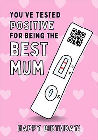 Tap to view Positively The Best Mum Test Birthday Card