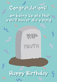 Tap to view Never Die Young Birthday Card