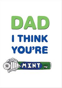 Tap to view Dad I Think You're Mint Father's Day Card