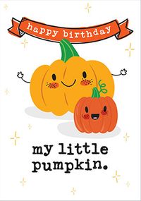 Tap to view My Little Pumpkin Birthday Card