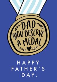 Tap to view Dad You Deserve a Medal Father's Day Card