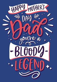 Tap to view Legend Dad Mothers Day Card