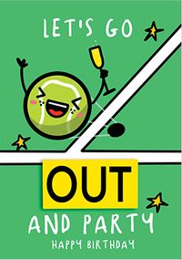 Tap to view Let's Go Out And Party Birthday Card
