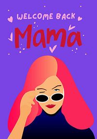 Tap to view Welcome Back Mama Card