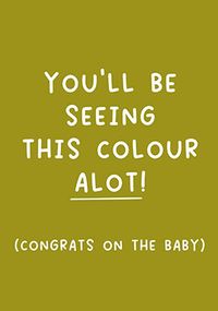 Tap to view Seeing This Colour a Lot New Baby Card