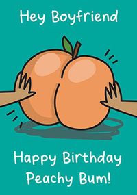 Tap to view Boyfriend Peachy Bum Birthday Card
