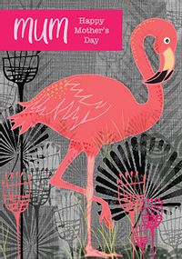 Tap to view Mum Flamingo Mother's Day Card