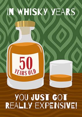 Expensive Whisky 50th Birthday Card | Funky Pigeon