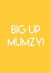 Tap to view Big Up Mumzy Birthday Card