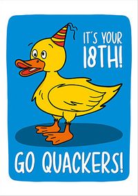 Tap to view Go Quackers! 18th Birthday Card
