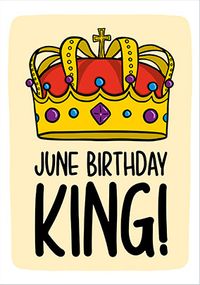 Tap to view June Birthday King Card