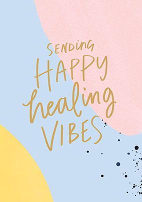 Get Well Soon Happy Healing Vibes Card – The Celebration Store