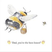 Tap to view You're The Bees Knees Dad Birthday Card