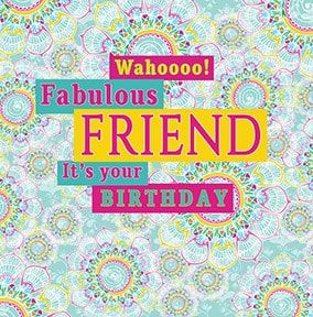 Fabulous Friend It's Your Birthday Card | Funky Pigeon