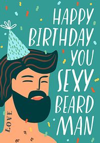Tap to view Sexy Beard Man Birthday Card