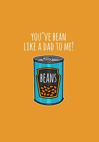 Tap to view You've Bean Like a Dad to Me Birthday Card