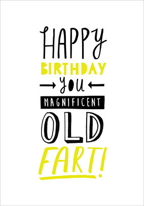 Magnificent Old Fart Birthday Card | Funky Pigeon