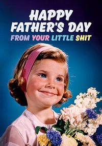 Tap to view From your Little sh*t Daughter Father's Day Card