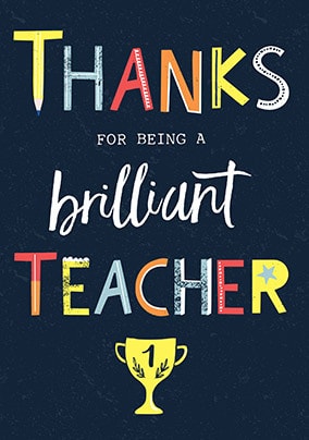 Thank You For Being A Brilliant Teacher Card | Funky Pigeon