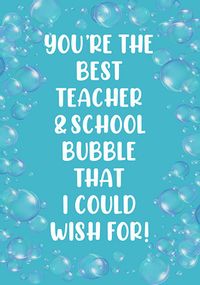 Tap to view Best Teacher and School Bubble Card