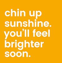 Tap to view Chin Up Sunshine Card