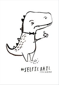 Tap to view Selfie Fail Dinosaur Birthday Card