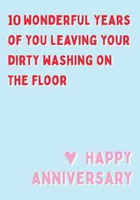 Tap to view 10 Years Dirty Washing Anniversary Card