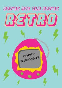 Tap to view You're Retro Birthday Card