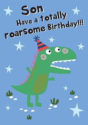 Totally Roarsome Son Birthday Card | Funky Pigeon