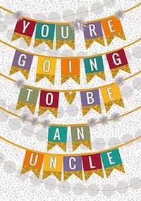 Tap to view You're going to be an Uncle Bunting Card