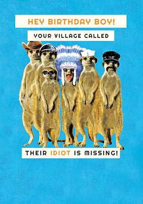 Idiot of the Village Birthday Card | Funky Pigeon