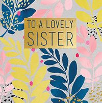 Tap to view Lovely Sister Birthday Card