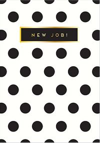 Tap to view New Job Polka Dot Card