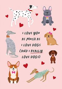 Tap to view As Much As I Love Dogs Anniversary Card