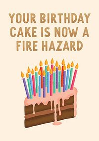 Tap to view Fire Hazard Birthday Card