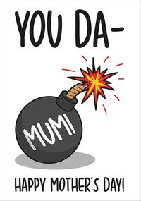 Tap to view Bomb Mothers Day Card
