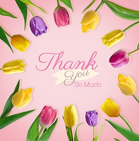 Thank You So Much Tulips Card | Funky Pigeon