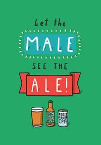 Tap to view Let The Male See The Ale Card