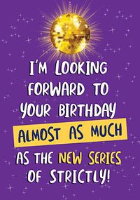 Tap to view Looking Forward To Your Birthday Funny Card