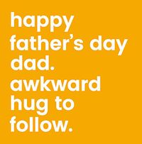 Tap to view Awkward Hug to follow Father's Day Card